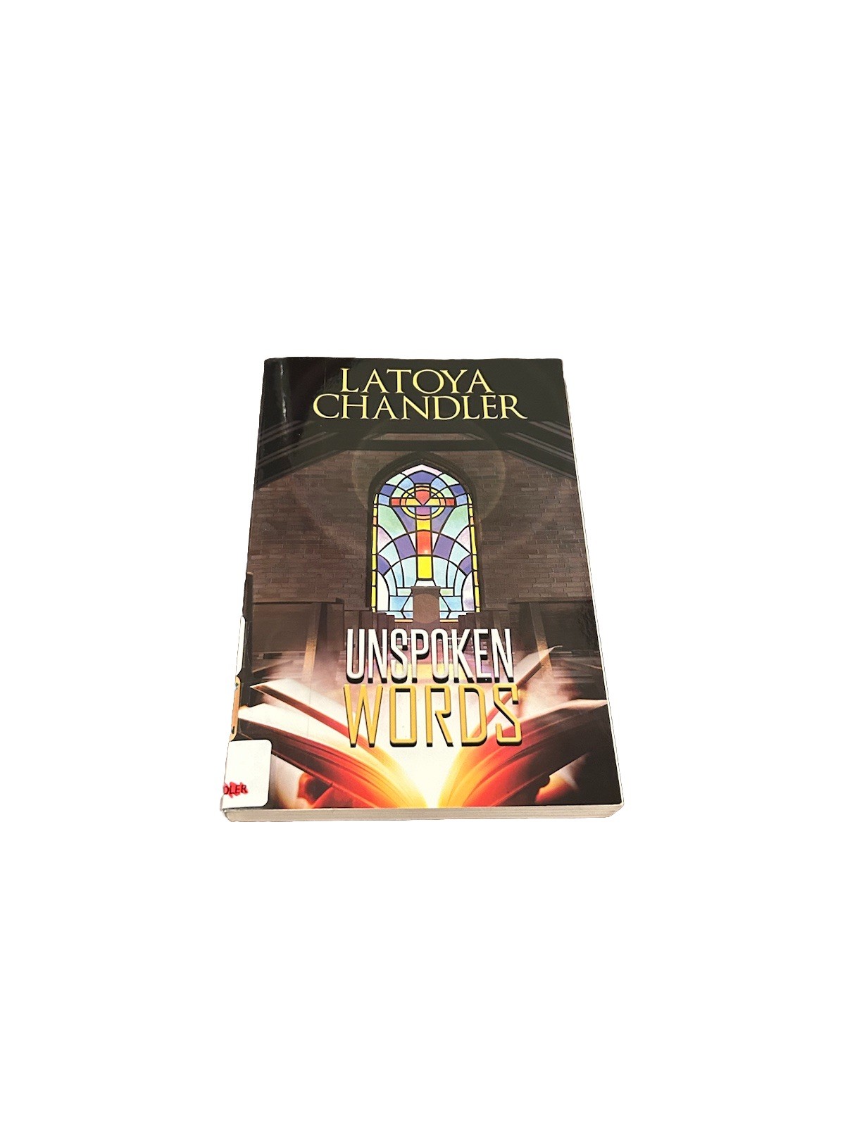 Unspoken Words by Latoya Chandler Paperback- Self-Help, Inspirational….