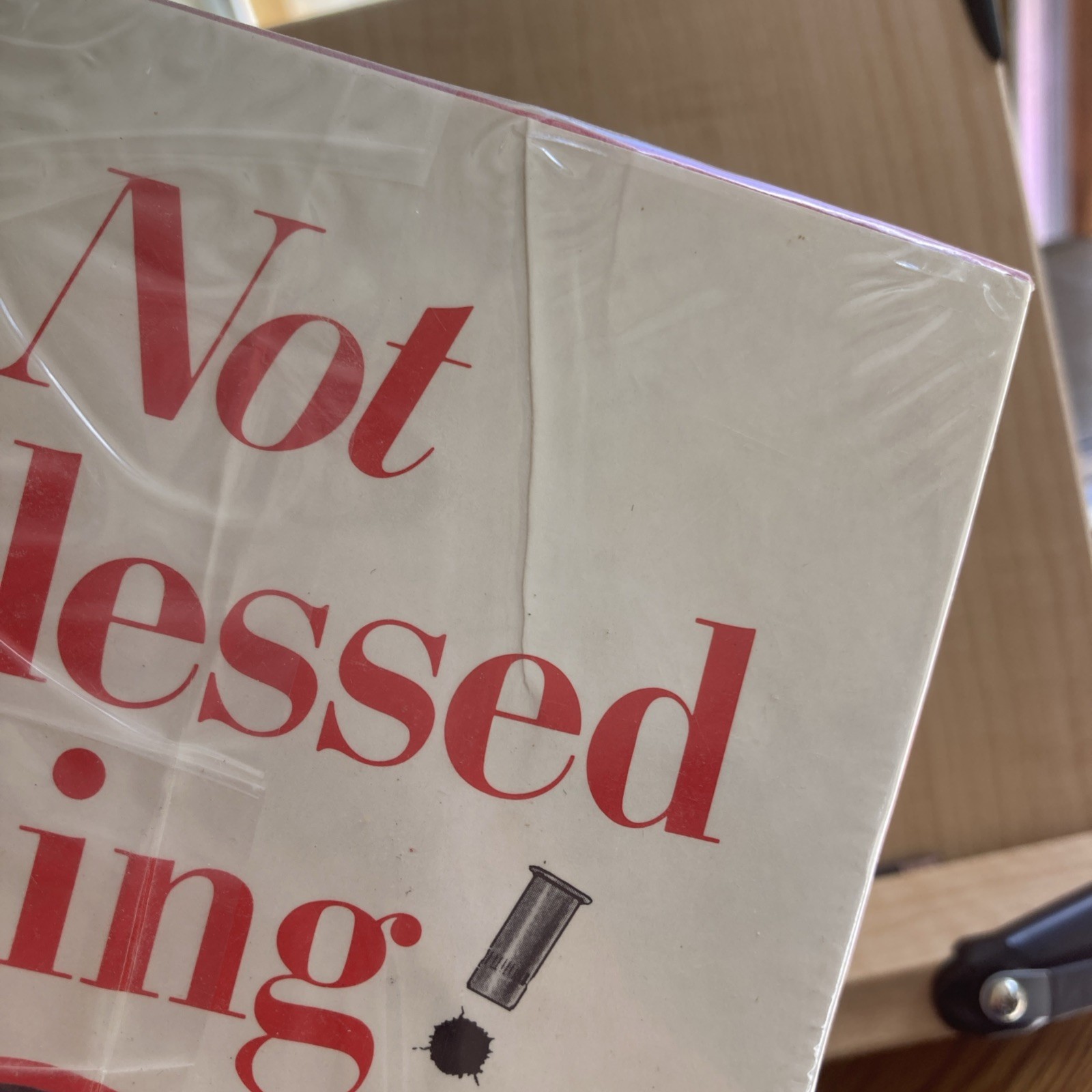 Not A Blessed Thing! Monica Quill HC/DJ Sealed New In Shrinkwrap Rare