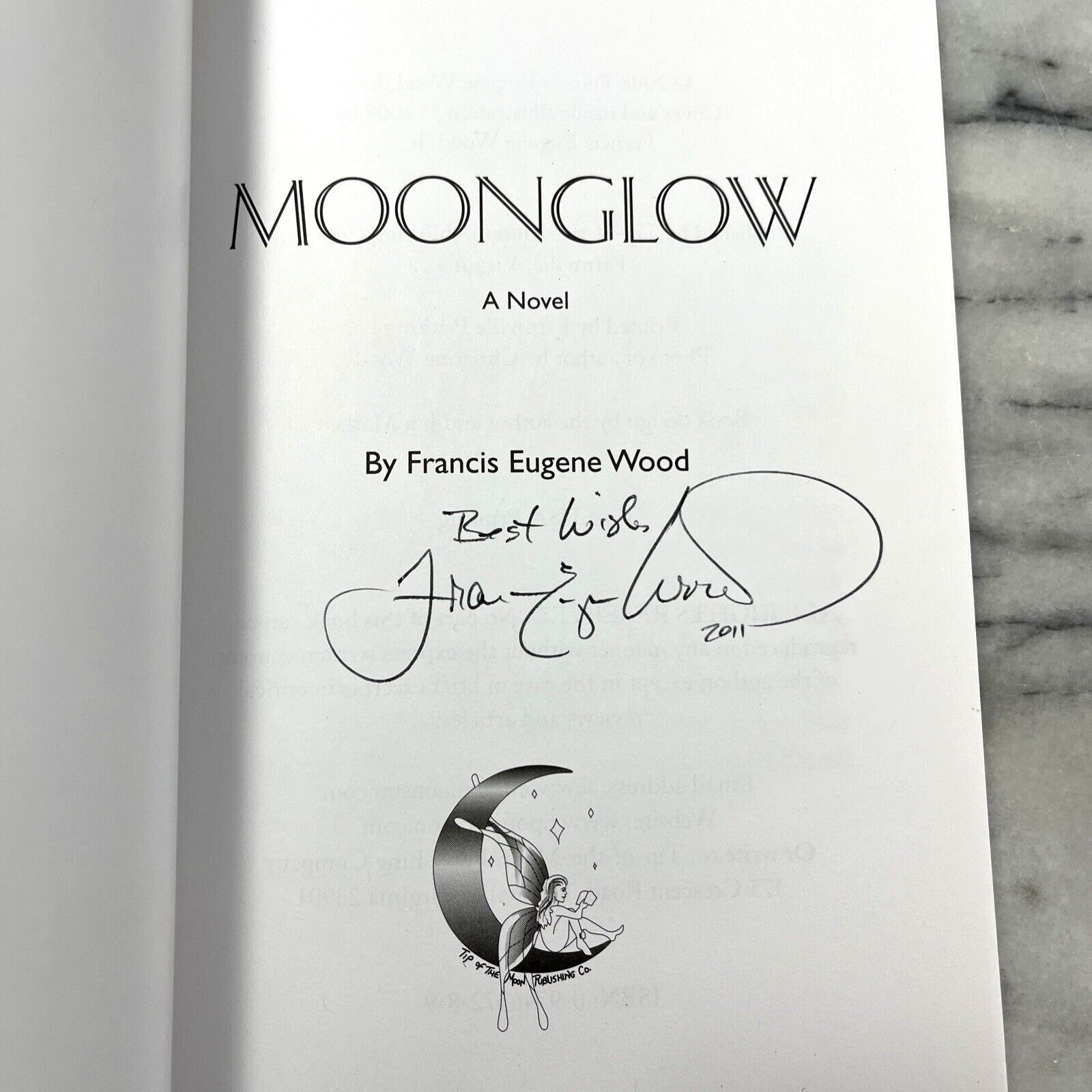 Moonglow by Francis Wood SIGNED 2008 Tip-Of-The-Moon 1st Edition Paperback