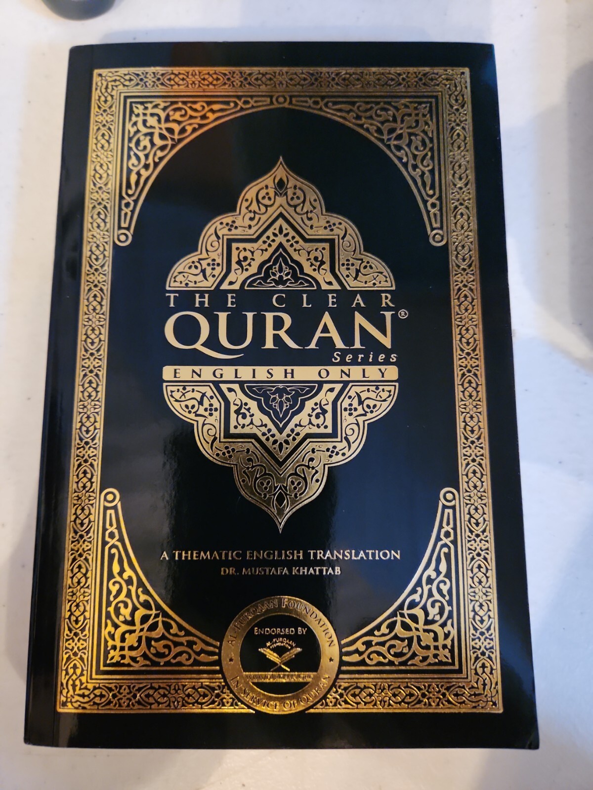 The Clear Quran : A Thematic English Translation of the Message of the Final…