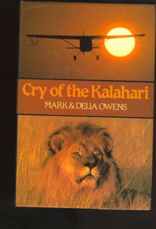 Cry of the Kalahari Hardcover Delia Owens
