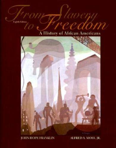 From Slavery to Freedom: A History of African Americans – Hardcover – GOOD