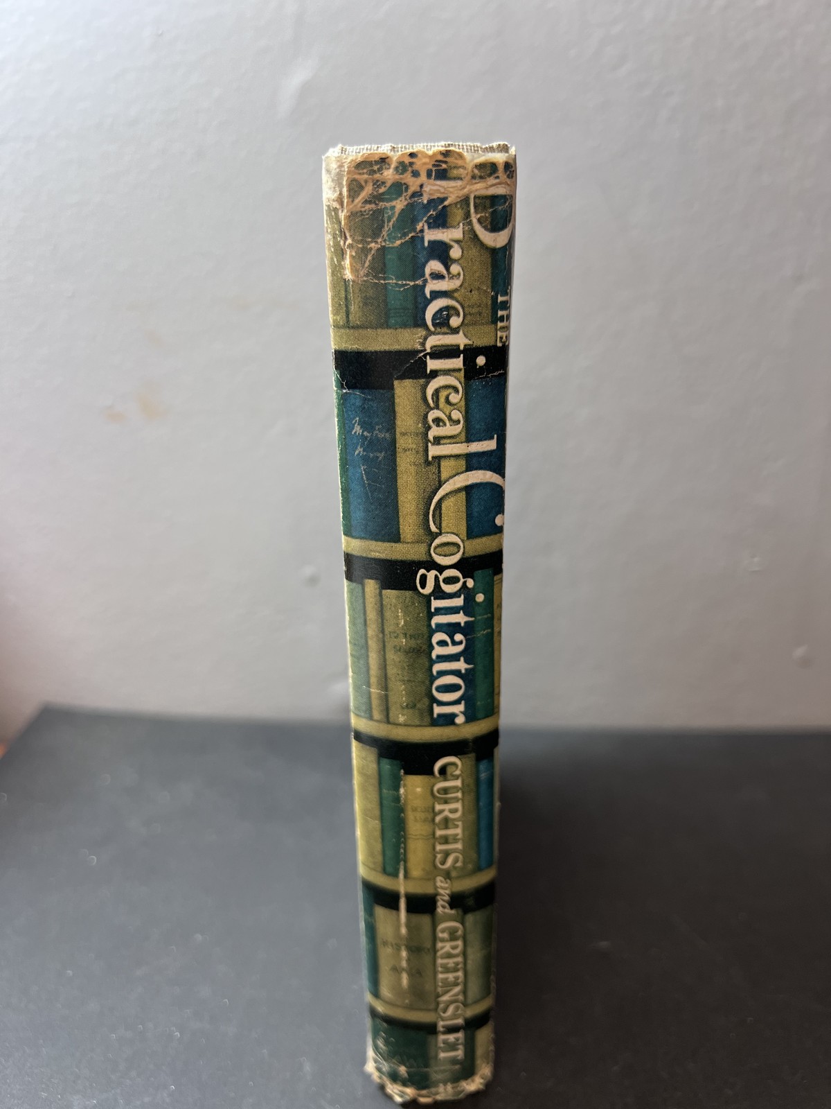 The Practical Cogitator or The Thinker’s Anthology 1953 Revised Edition Vintage
