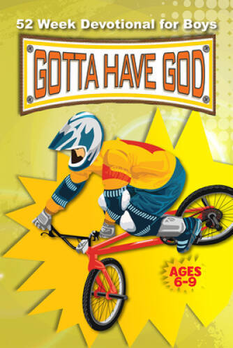 Gotta Have God 52 Week Devotional for Boys Ages 6-9 – Paperback – ACCEPTABLE