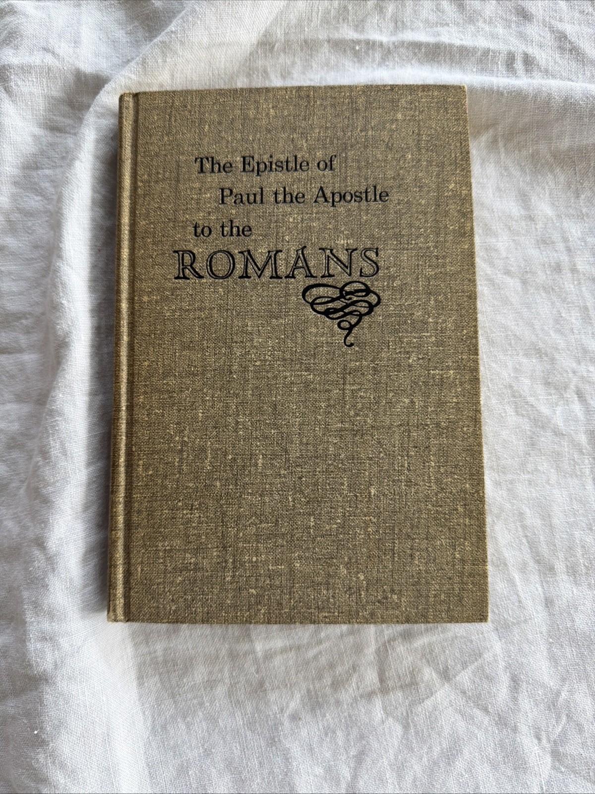 The Epistle Of Paul The Apostle To The Romans By Oliver B. Greene EUC commentary