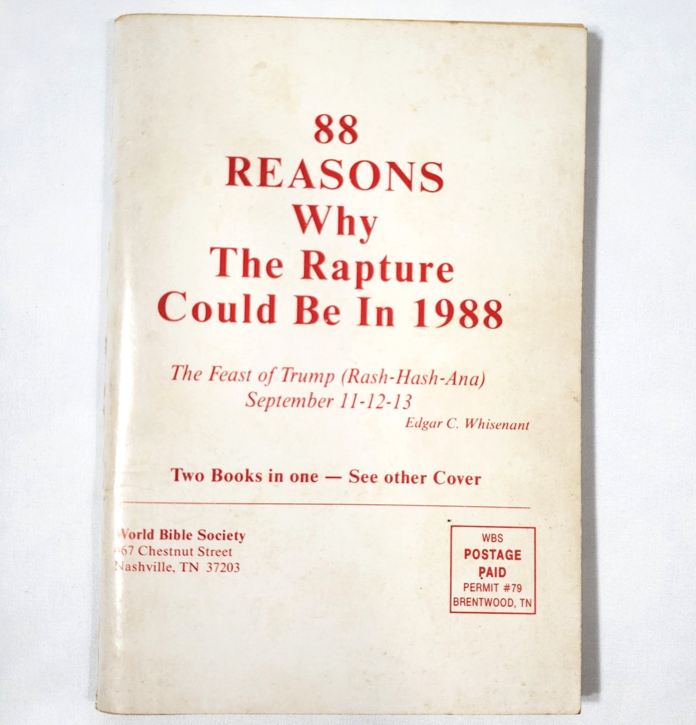 88 Reasons Why The Rapture Will Be In 1988 Borrowed Time Whisenant Rosh Hash Ana