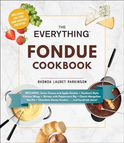 The Everything Fondue – Paperback, by Parkinson Rhonda Lauret – Acceptable