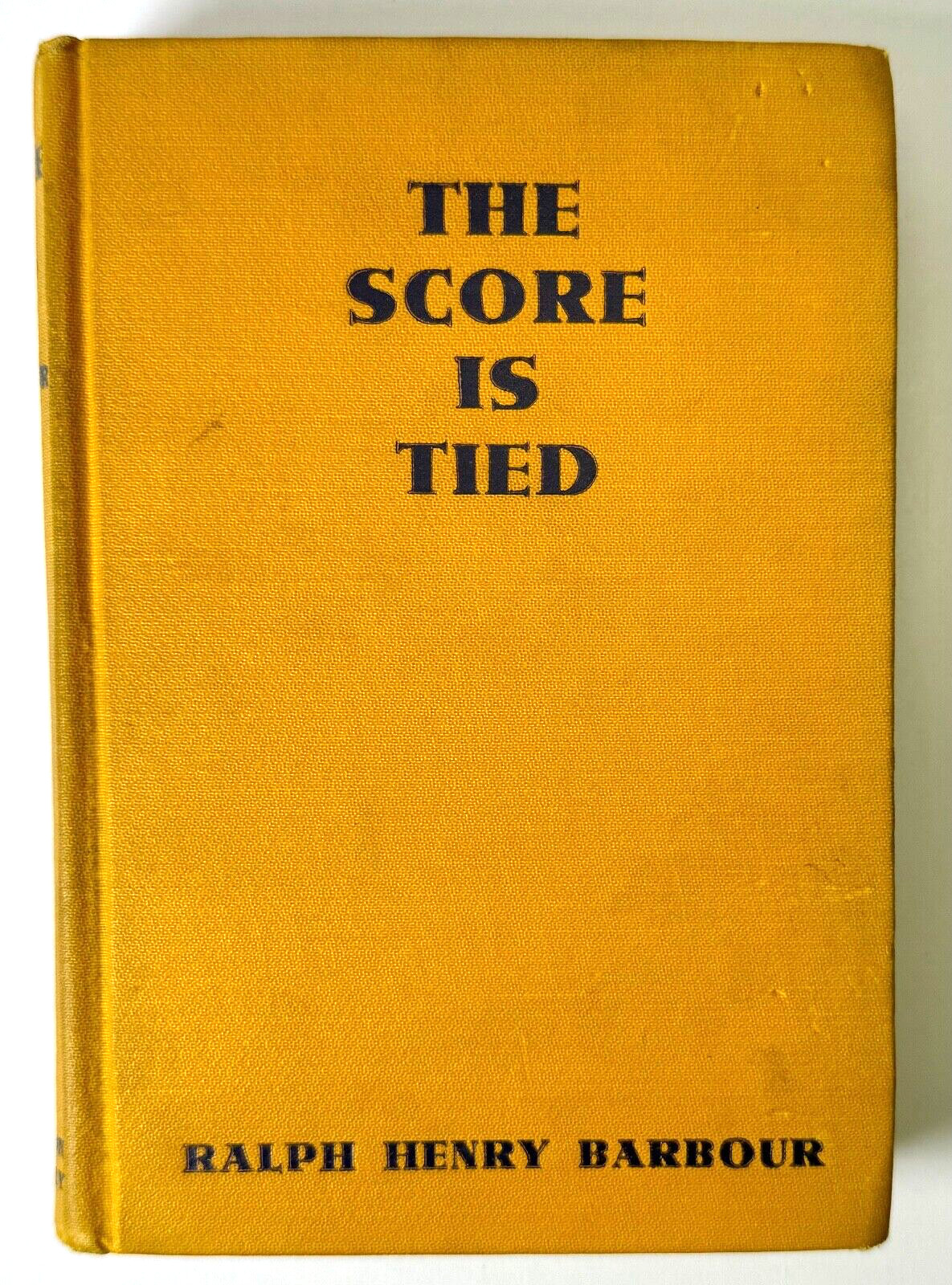 The Score is Tied, Ralph Henry Barbour, 1937 D. Appleton 1st edition