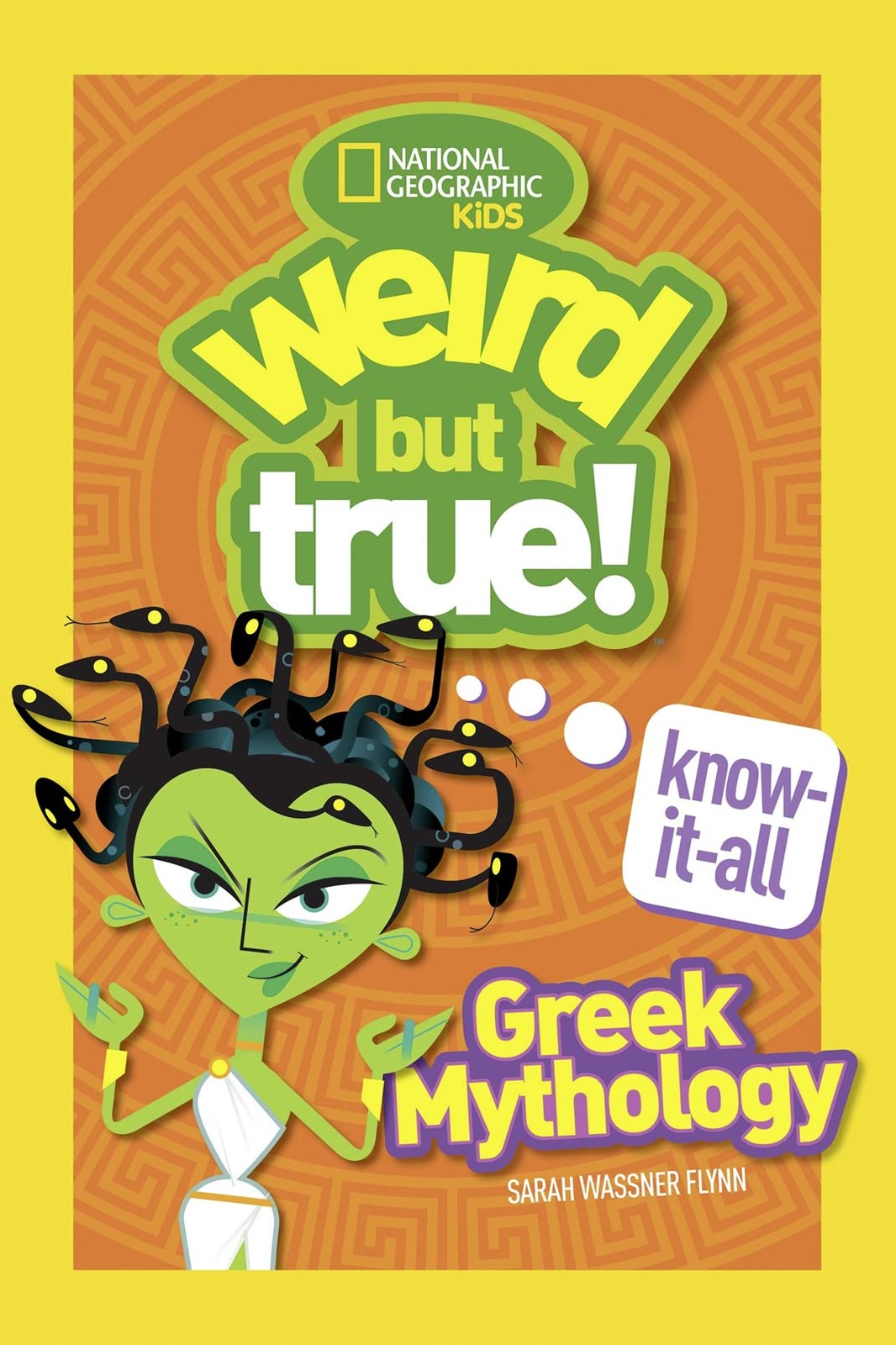 Weird But True! Know-It-All Greek Mythology – paperback Flynn, Sarah Wassner