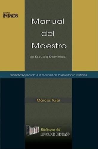 Marcos Antonio Tuler Manual del Maestro (Paperback)