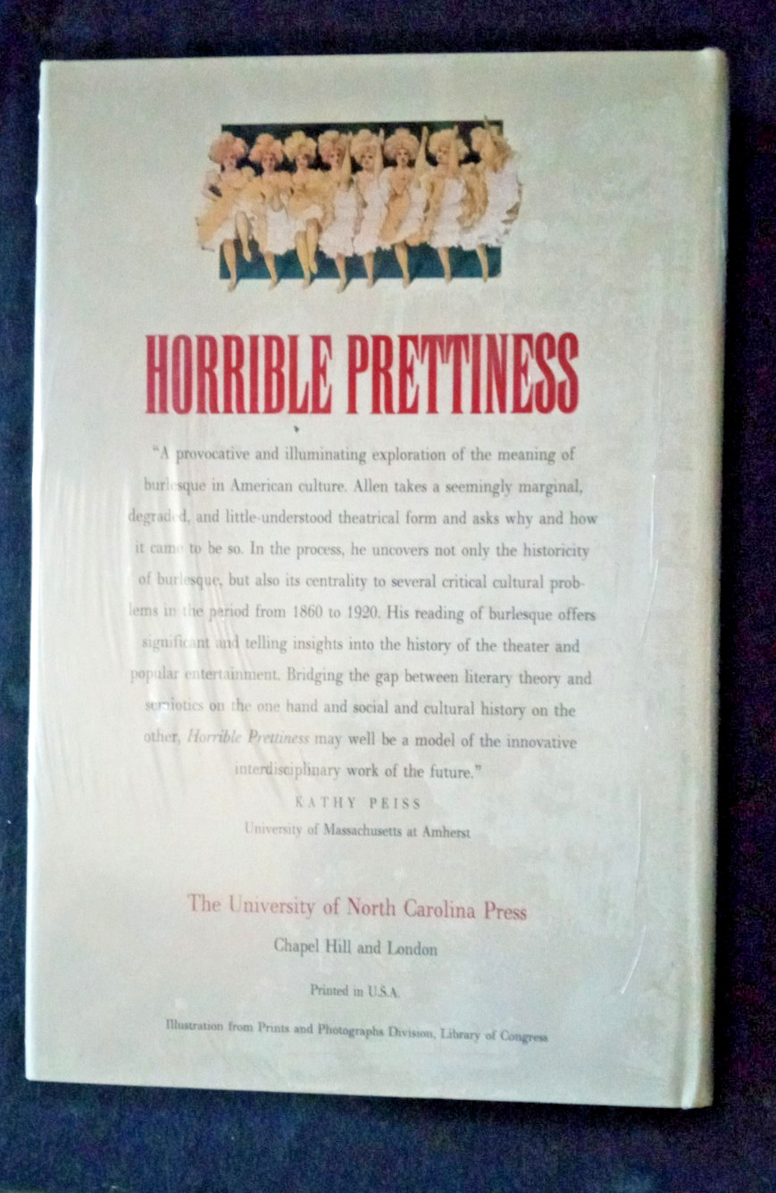 Horrible Prettiness: Burlesque and American Culture by Robert Allen: New IN PLAS