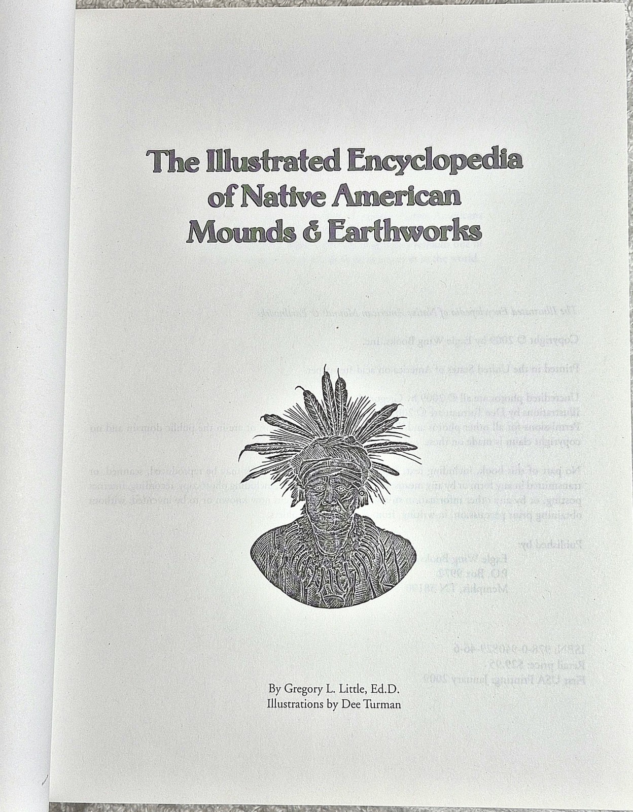 Illustrated Encyclopedia of Native American Indian Mounds & Earthworks (2009)