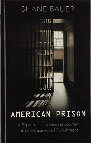 American Prison: A Reporters – GOOD