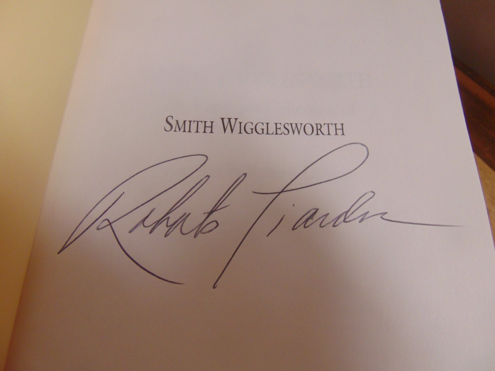 Smith Wigglesworth: Complete Collection HC – Compiled by Roberts Liardon Signed