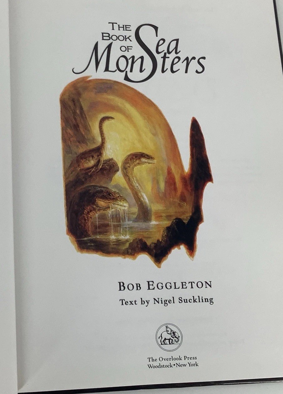 THE BOOK OF SEA MONSTERS By Nigel Suckling & Bob Eggleton 1st Edition Hardcover