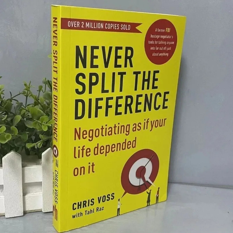 Never Split the Difference: Negotiation Techniques for Adults by Chris Voss Emo