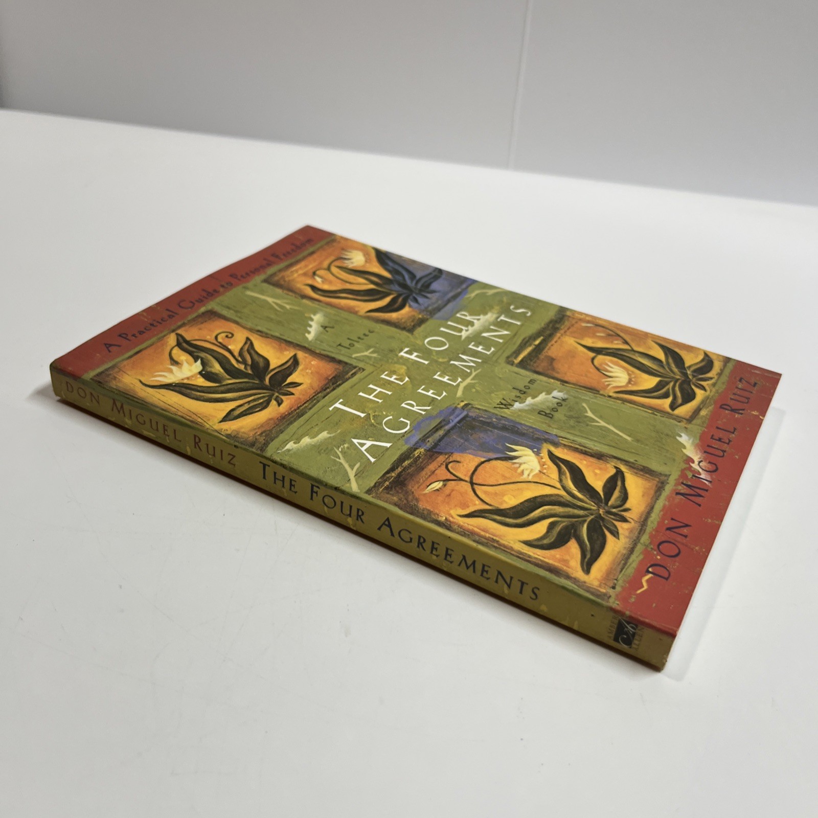 The Four Agreements: A Practical Guide to Personal Freedom, A Toltec Wisd New