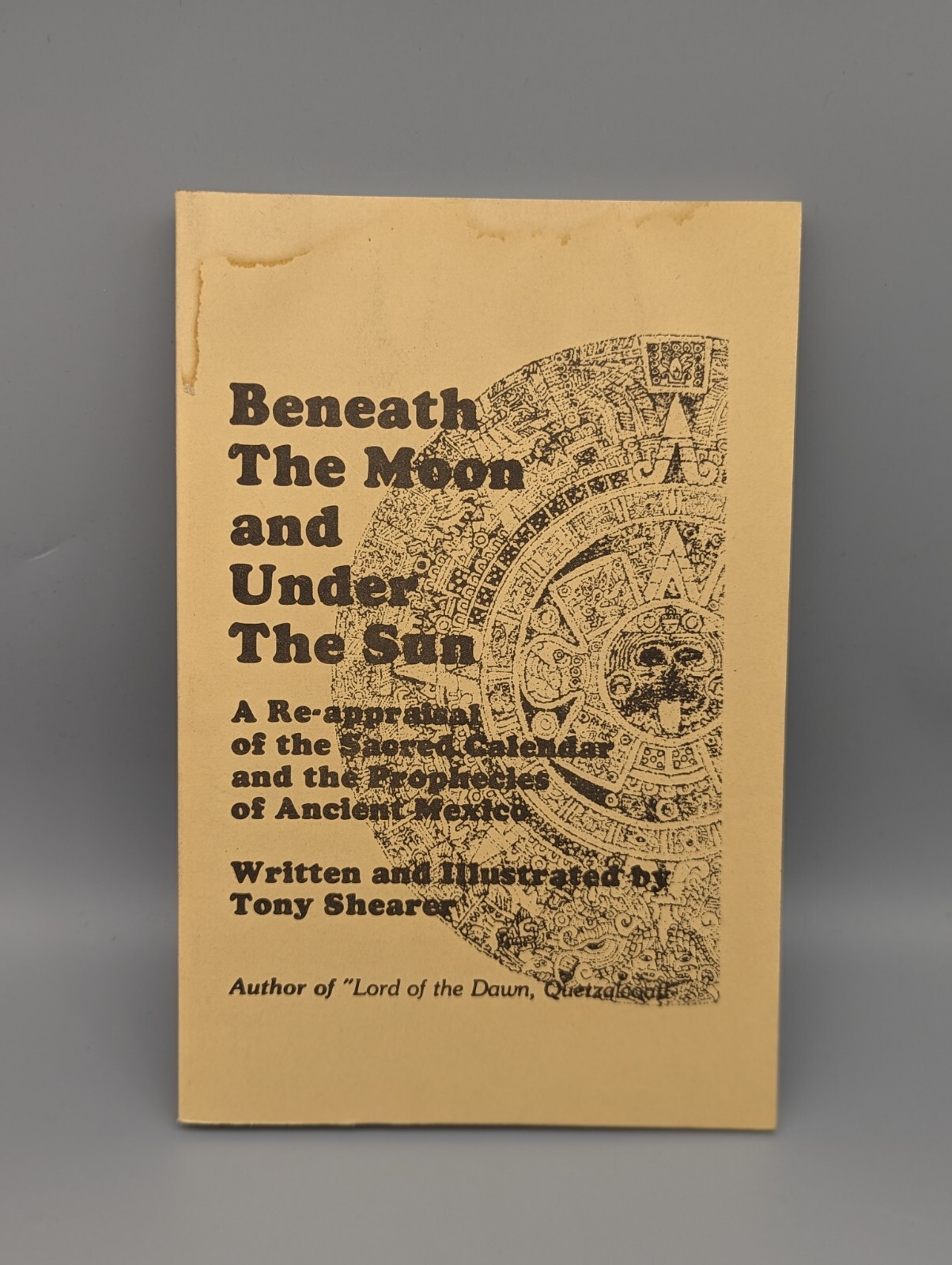BENEATH THE MOON AND UNDER THE SUN: A POETIC RE-APPRAISAL By Tony Shearer