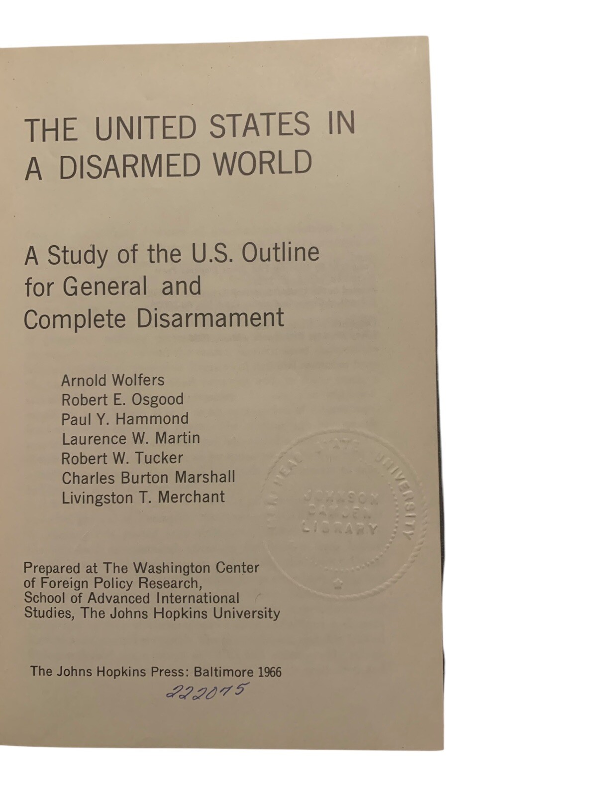 The United States In A Disarmed World A Study Of The U.S. Outline For General