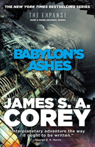 Babylon’s Ashes (The Expanse) – Paperback By Corey, James S. A. – GOOD