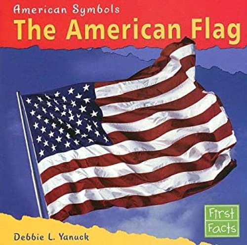 The American Flag Perfect Debbie L. Yanuck