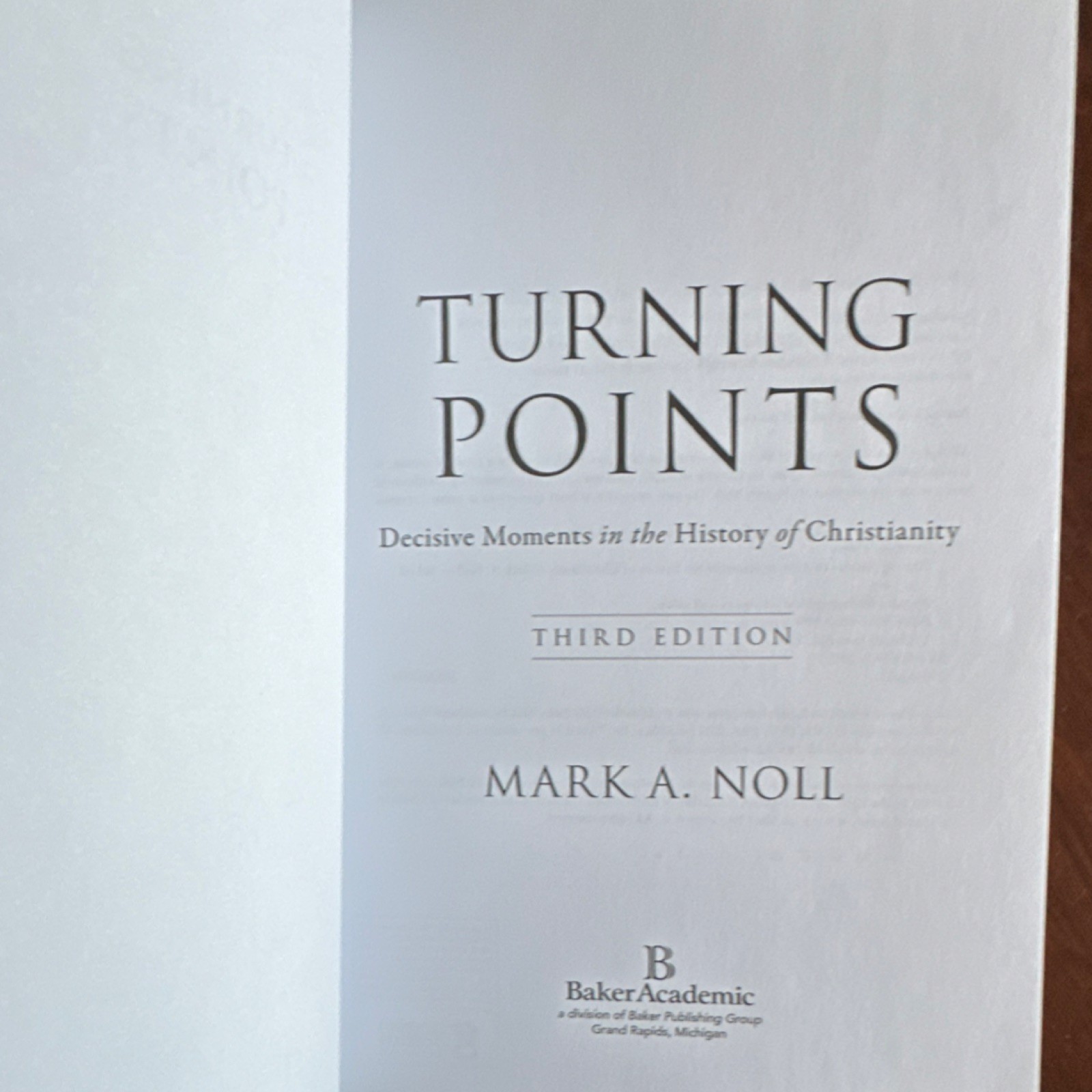 Baker Academic Turning Points Mark A. Noll Paperback Third Edition Christianity