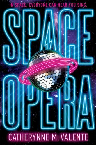Space Opera; Space Opera, The – 9781481497497, Catherynne M Valente, hardcover