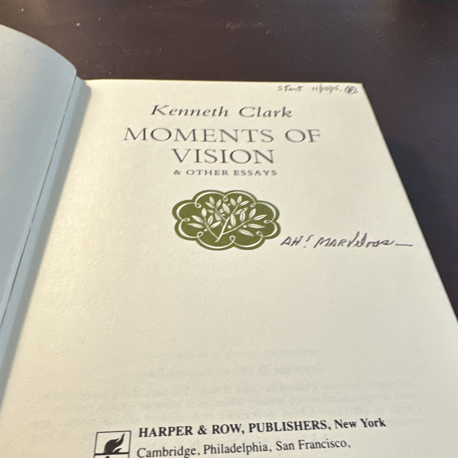 Kenneth Clark Moments of Vision & Other Essays Inscribed 1st US Ed HC 1981
