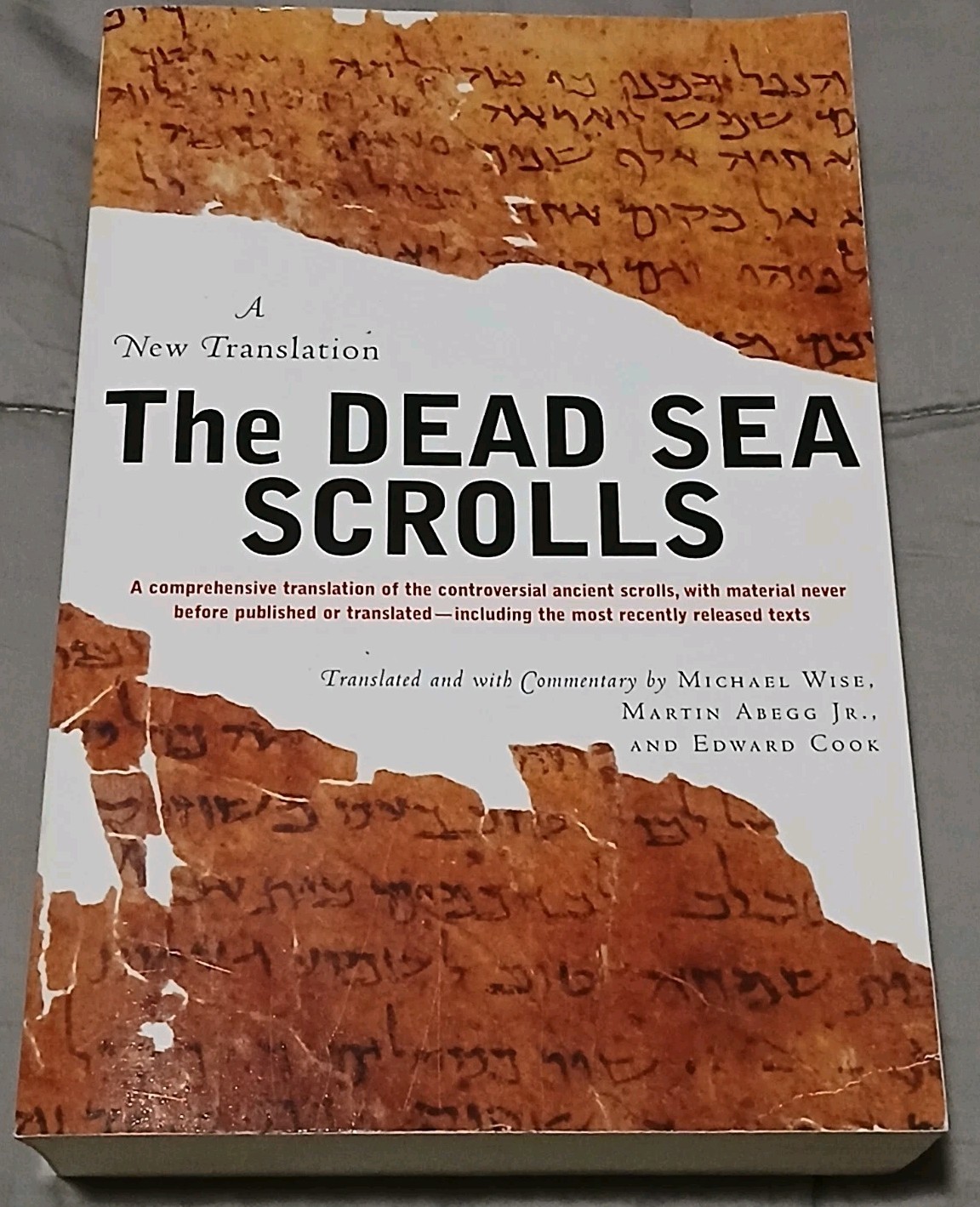 Dead Sea Scrolls – Revised Edition : A New Translation by Michael O. Wise, 2005
