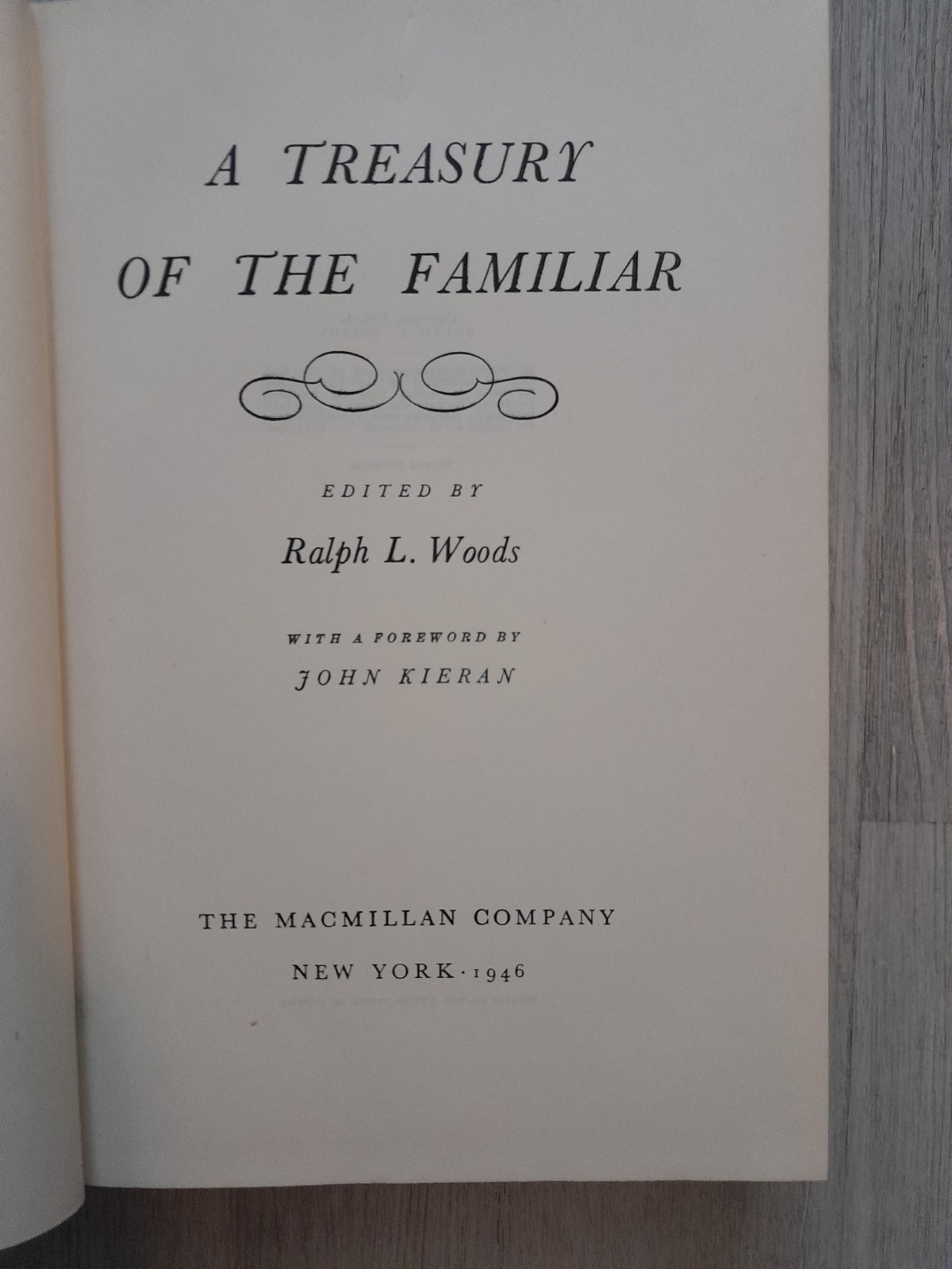 1946 MacMillan Company A Treasury of the Familiar Ralph L. Woods Hardcover