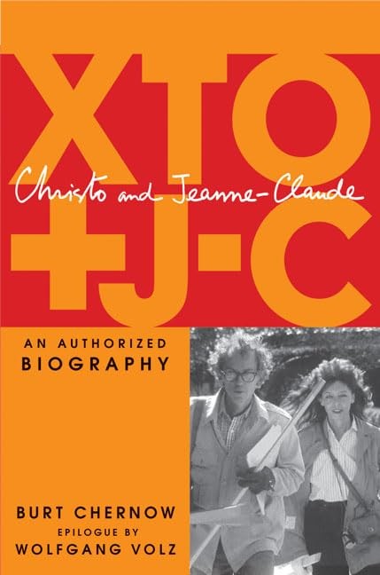 Christo and Jeanne-Claude: An Authorized Biography – Volz, Wolfgang|Chernow,…