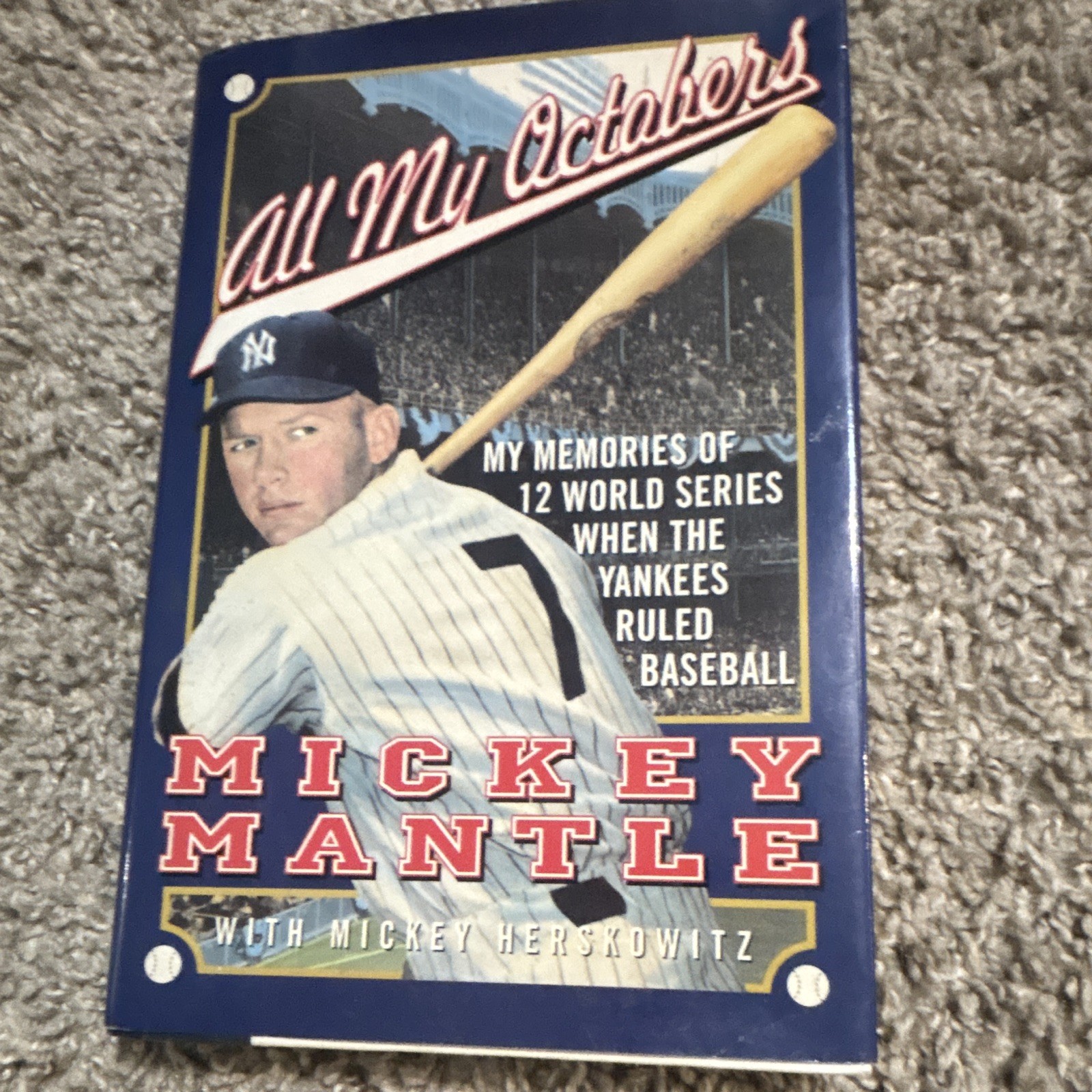 Mickey Mantle All My Octobers Signed Hardcover 1994 Yankees World Series