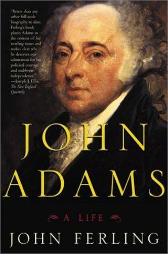 John Adams: A Life by Ferling, John E.