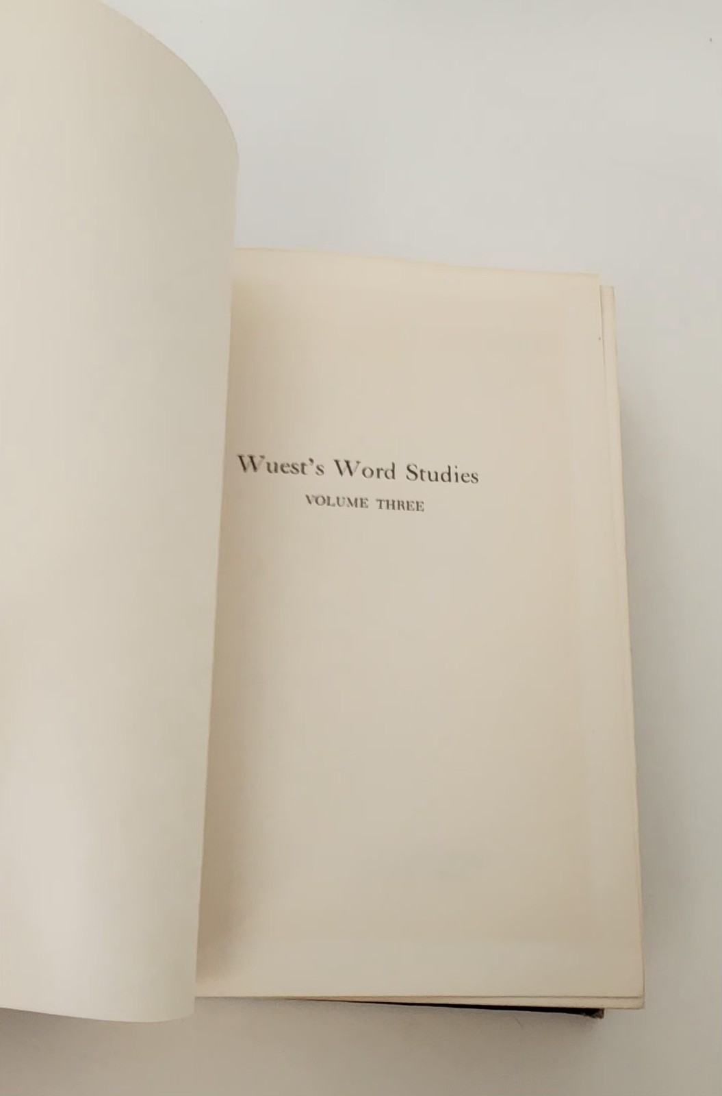Wuest’s Word Studies From the Greek New Testament