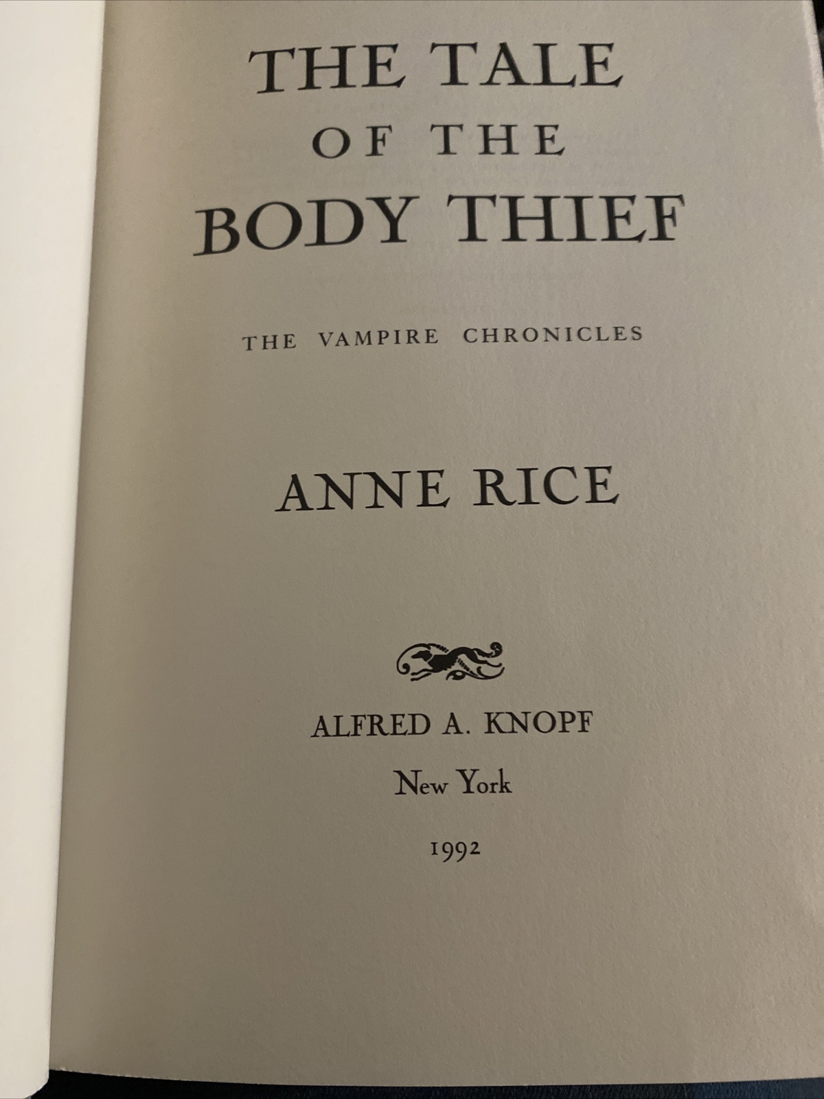 Vampire Chronicles Ser.: The Tale of the Body Thief by Anne Rice (1992 1 St Ed