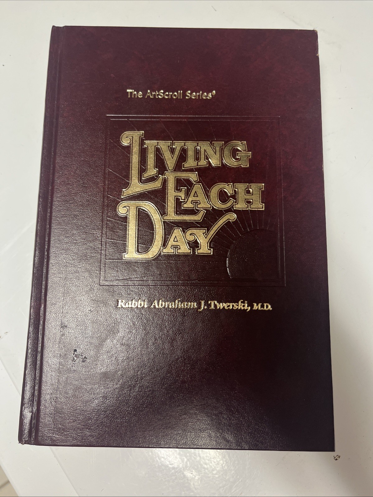 Living Each Week (Artscroll Series) – Hardcover By Abraham J. Twerski -Excellent