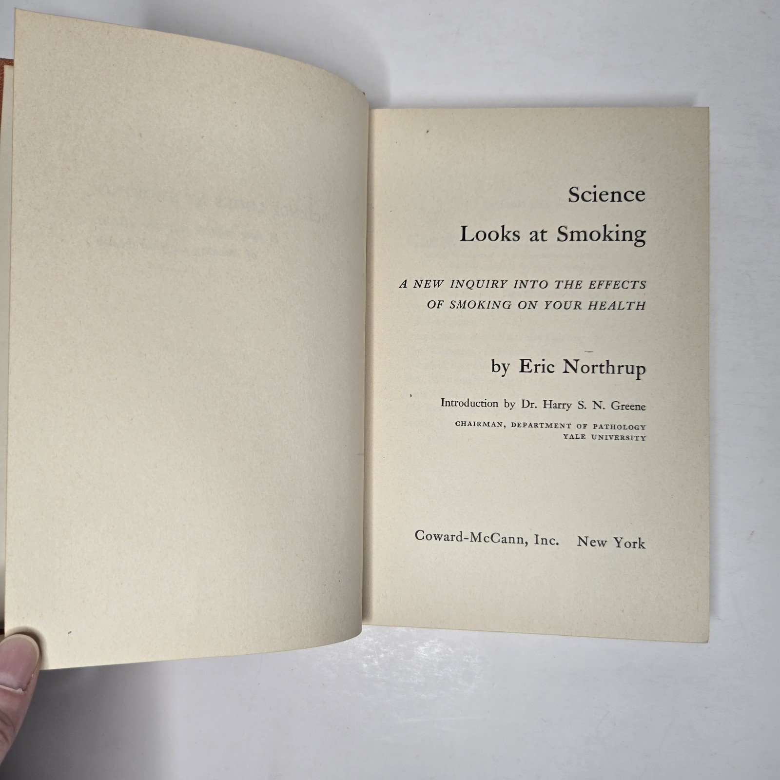 Science Looks At Smoking Inquiry Into Effects On Health By Eric Northrup 1957 HC
