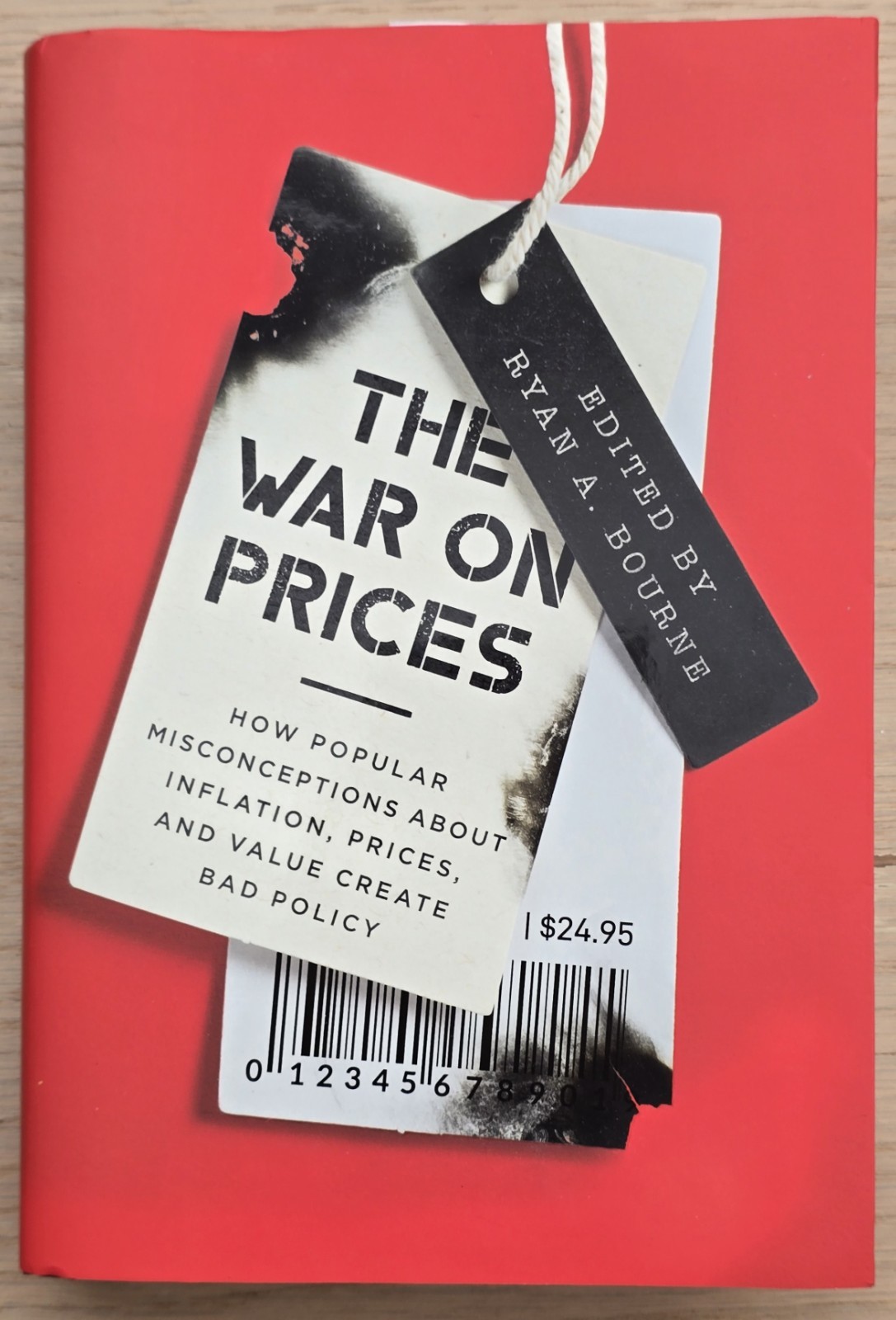 The War on Prices: Edited by Ryan A. Bourne – HC/DJ – ©2024 CATO Institute – New