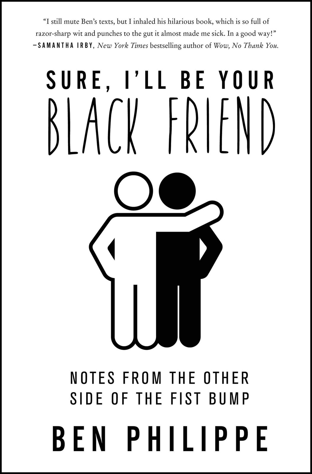 Sure, I’ll Be Your Black Friend: Notes from the Other Side of the Fist Bump …