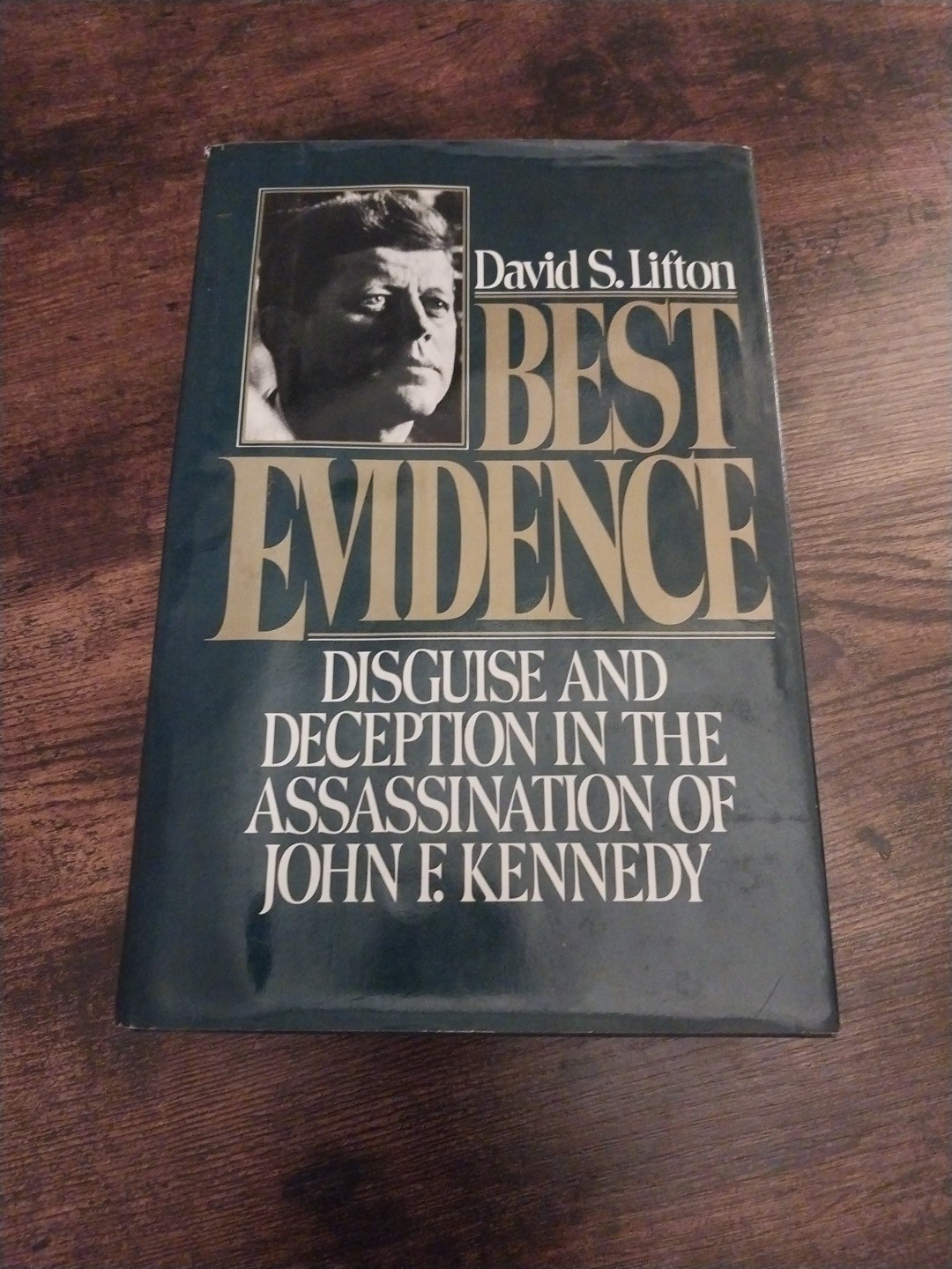 Best Evidence: Disguise and Deception in the Assassination of John F. Kennedy DJ