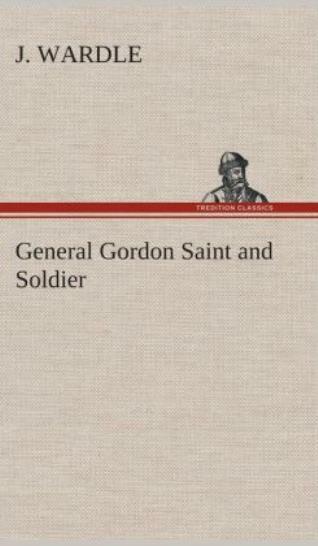 General Gordon Saint And Soldier