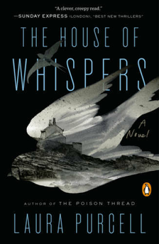 The House of Whispers: A Novel – Paperback By Purcell, Laura – GOOD