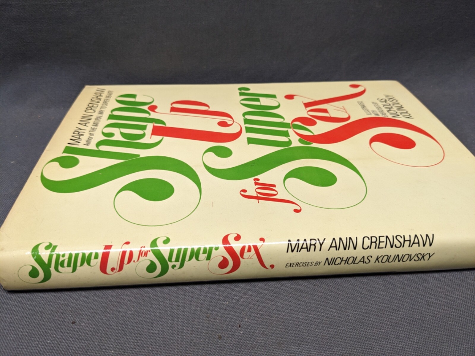 SHAPE UP FOR SUPER SEX By Mary Ann Crenshaw *1st ed HC DJ*