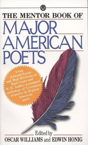 The Mentor Book of Major American Poets – Mass Market Paperback – ACCEPTABLE