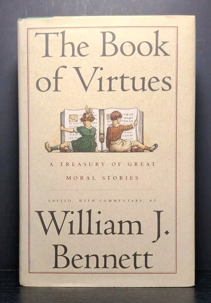 The Book of Virtues by William J. Bennett 1st Edition 10th Printing Hardcover