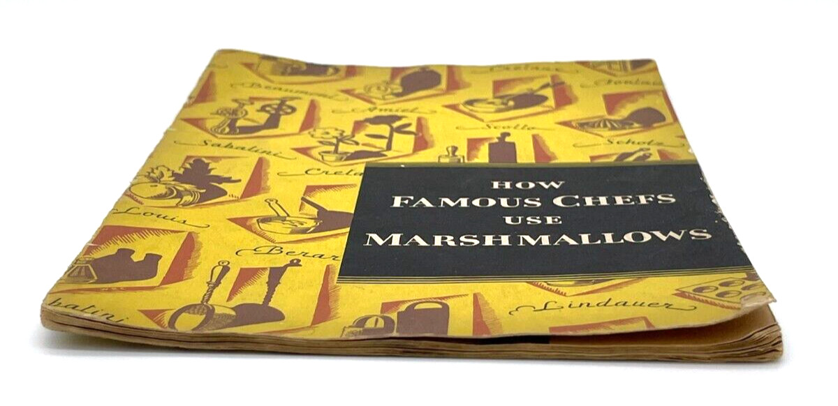 How Famous Chefs Use Marshmallows Recipes Cookbook Vintage 1930-39 pages