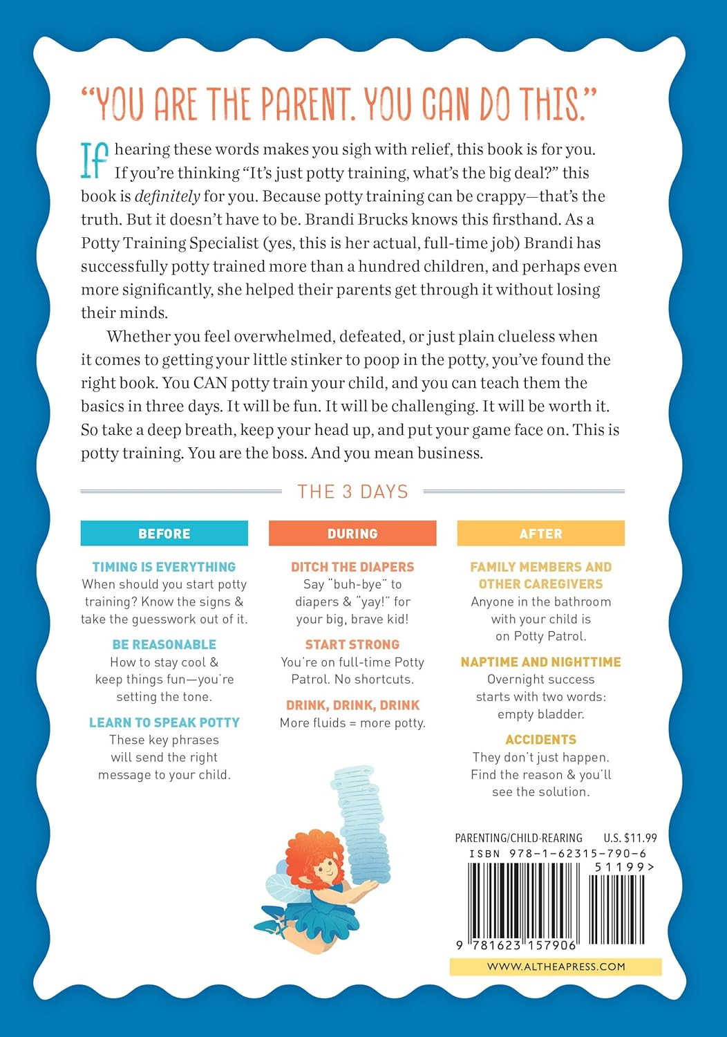 Potty Training in 3 Days: the Step-By-Step Plan for a Clean Break from Dirty Dia