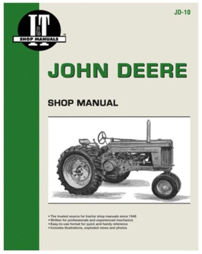 I&T John Deere Tractor SHOP MANUAL FOR 50 60 70 Gasoline Models