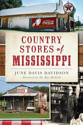 Country Stores of Mississippi, Mississippi, Paperback