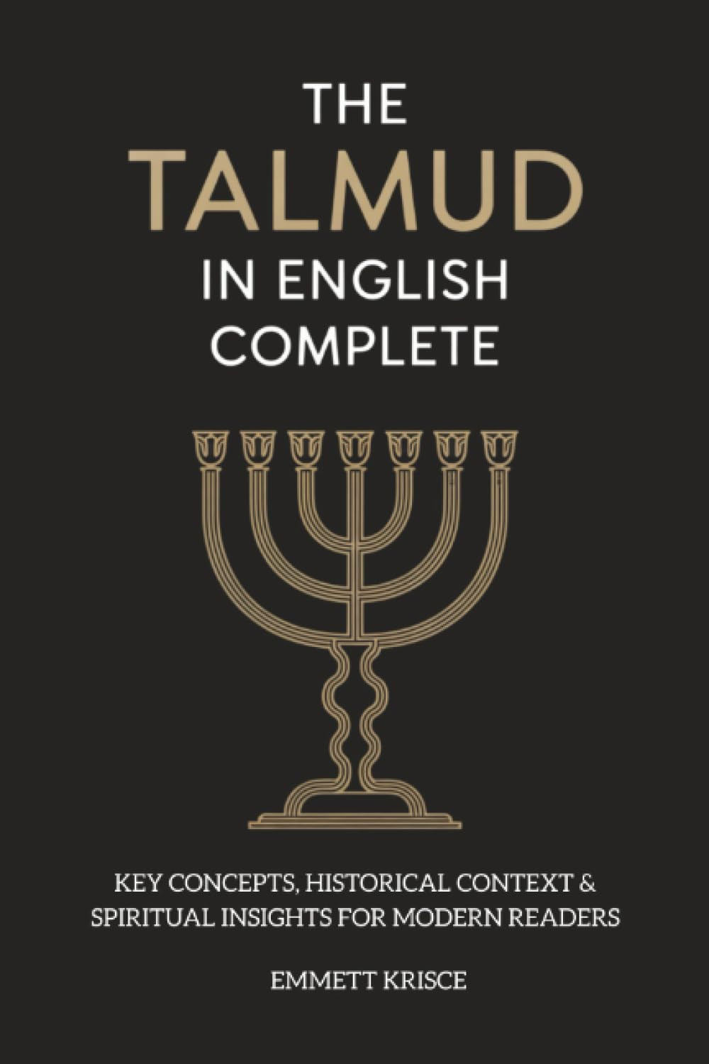 The Talmud in English Complete: with Key Concepts, Historical Context & Spiritua